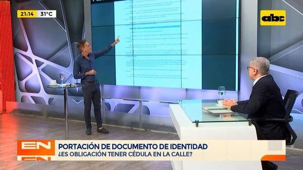 ¿Te puede detener la policía por no tener tu cédula estando en la calle? - En Detalles - ABC Color