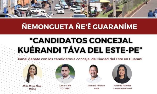 Organizan debate en guaraní entre candidatos a concejales de CDE
