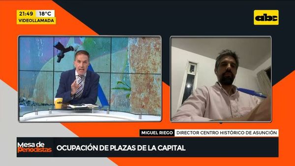 Ocupación de plazas de la capital - Mesa de Periodistas - ABC Color