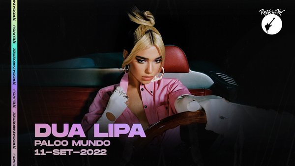 Dua Lipa estará en Rock in Rio 2022 - RQP Paraguay