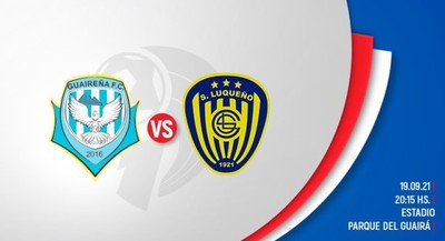 Clausura: Sportivo Luqueño y Guaireña en busca de los tres puntos