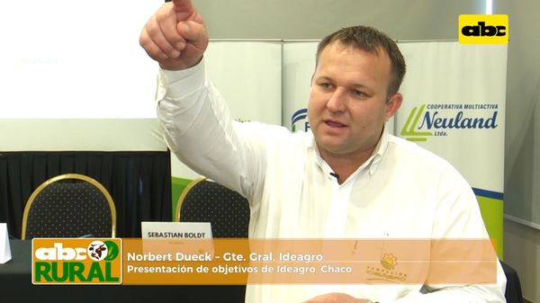 ABC Rural: Presentación de objetivos de Ideagro, Chaco - ABC Rural - ABC Color