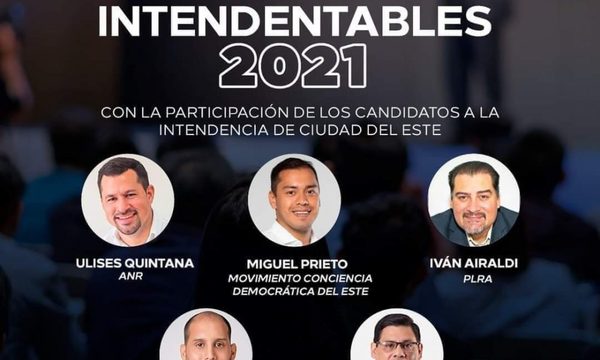 Organizan otro debate de intendentables de Ciudad del Este 2021
