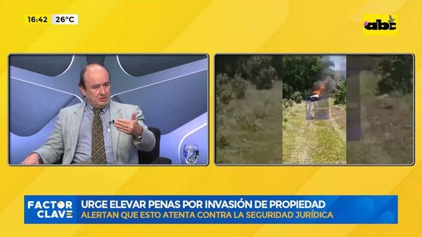 Urge elevar penas por invasión de propiedad - Factor Clave - ABC Color
