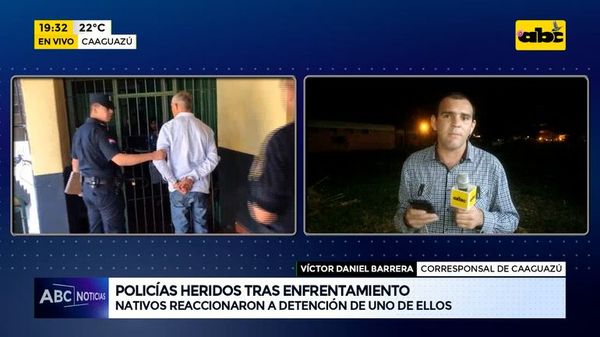 Policías heridos tras enfrentamiento: nativos reaccionaron a detención de uno de ellos - ABC Noticias - ABC Color