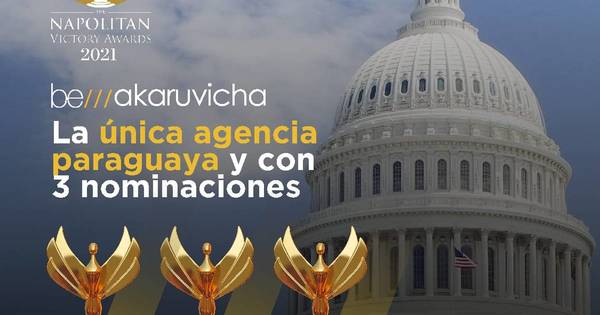 La Nación / Agencia creativa paraguaya Be///Akaruvicha logró 3 nominaciones en los “Oscars de la comunicación política”