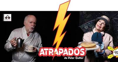 La Nación / El viernes 8 de octubre estrena la obra teatral “Atrapados” en el Teatro Arlequín