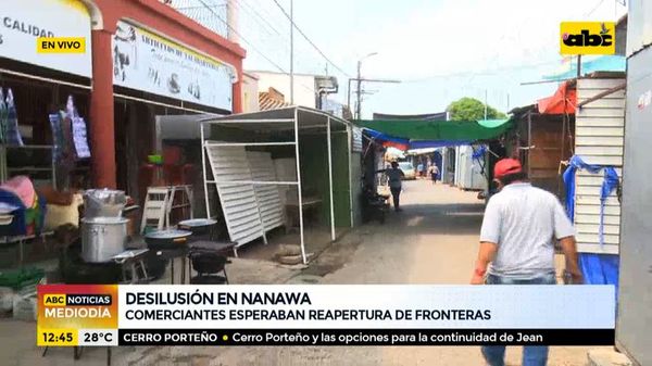 Desilusión en Nanawa tras la no reapertura de fronteras con Argentina - ABC Noticias - ABC Color