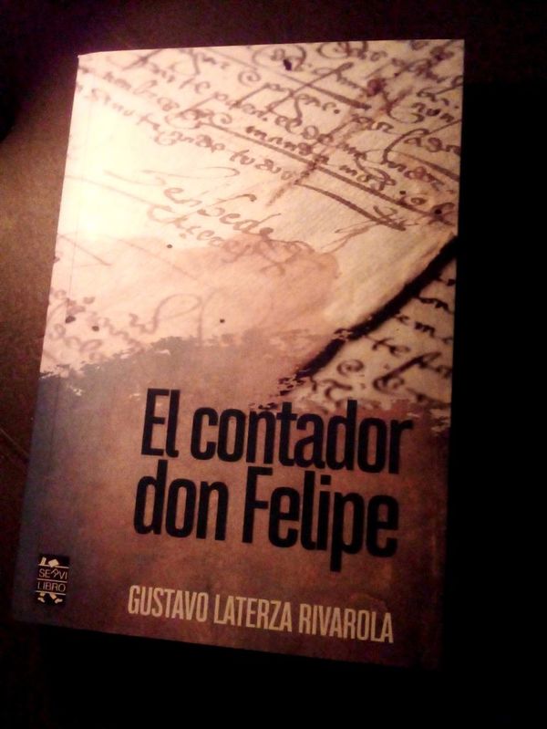 El contador don Felipe, de Gustavo Laterza Rivarola - Cultural - ABC Color