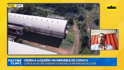 Ceden a Luqueño un inmueble de Copaco - Factor Clave - ABC Color