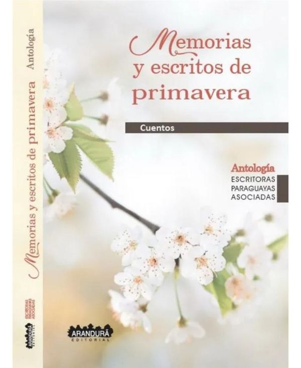 Las Escritoras Paraguayas Asociadas lanzarán antología primaveral - Literatura - ABC Color