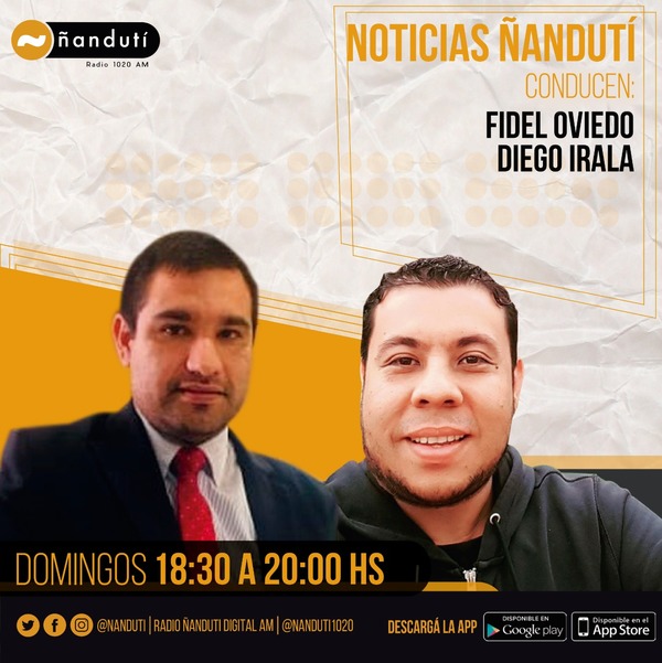 Noticias Ñanduti con Fidel Oviedo y Diego Irala | Ñanduti