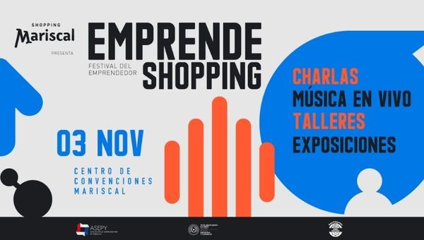 Emprendeshopping; la nueva experiencia del Shopping Mariscal
