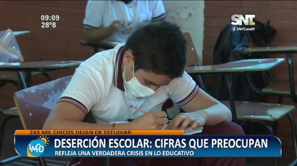 Deserción Escolar: Cifras que preocupan - SNT