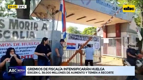 Gremios de fiscalía intensificarán huelga - ABC Noticias - ABC Color