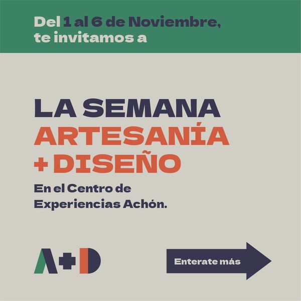 Realizarán la “Semana A+D, Artesanía + Diseño” - .::Agencia IP::.
