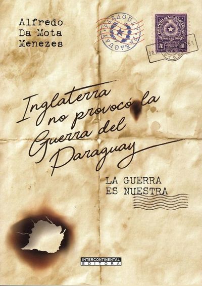 Libro desestima vínculos de Inglaterra con origen de la Guerra de la Triple Alianza - Literatura - ABC Color