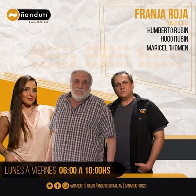 Franja Roja con Humberto y Hugo Rubin y Maricel Thomen | Ñanduti
