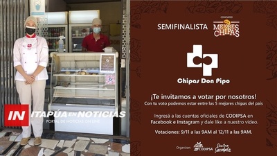 YA PODÉS VOTAR POR CHIPAS DON PIPO EN EL CONCURSO POR LA MEJOR CHIPA DEL PAÍS - Itapúa Noticias
