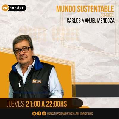 Mundo Sustentable con Carlos Mendoza | Ñanduti