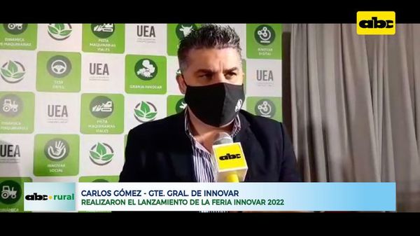 Realizaron el lanzamiento de la Feria Innovar 2022 - ABC Rural - ABC Color