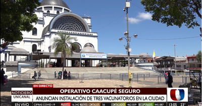 Operativo Caacupé: Salud instalará tres vacunatorios anticovid