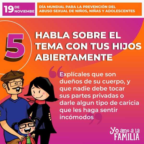 Tip 05: Para prevenir abusos se debe hablar del tema con los hijos abiertamente