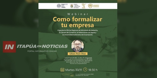 ESTE 30 DE NOVIEMBRE, WEBINAR "CÓMO FORMALIZAR TU EMPRESA" - Itapúa Noticias