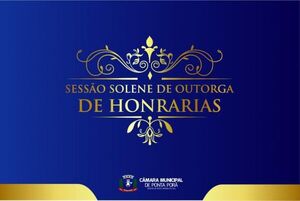 Cámara Municipal de Ponta Porâ, homenajeará a personalidades e instituciones