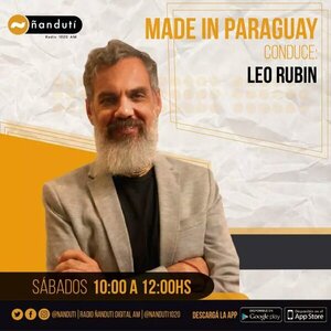 Made In Paraguay con Leo Rubin | Ñanduti