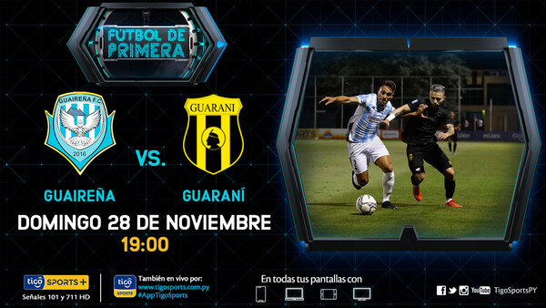 La previa del partido Guaireña FC vs. Guaraní