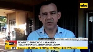 Sicariato en PJC: hallan drogas en el vehículo de la víctima - ABC Noticias - ABC Color