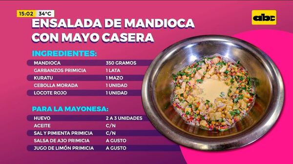 ¡A cocinar! Ensalada de mandioca con mayonesa casera - Ensiestados - ABC Color