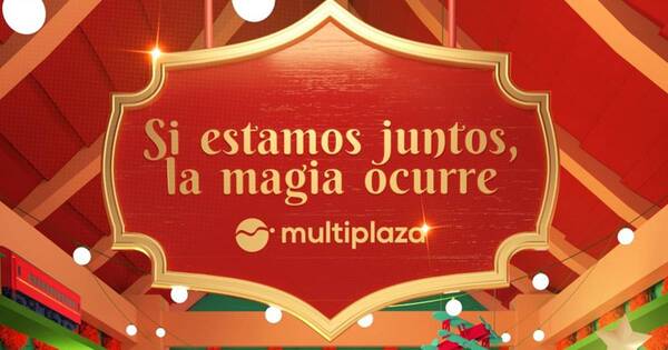 La Nación / La Magia ocurre en el Multiplaza en diciembre