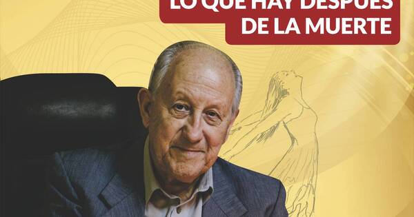 La Nación / Alistan una conferencia magistral sobre “Lo que hay después de la muerte”