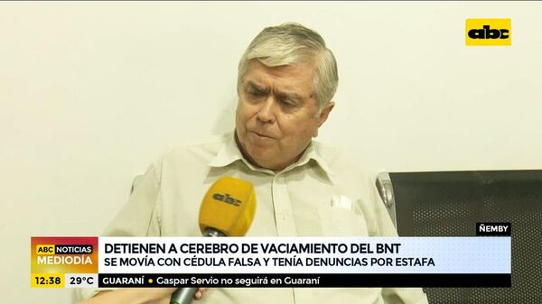 Detienen a uno de los “cerebros” del vaciamiento del BNT tras de 20 años de estar prófugo - ABC Noticias - ABC Color