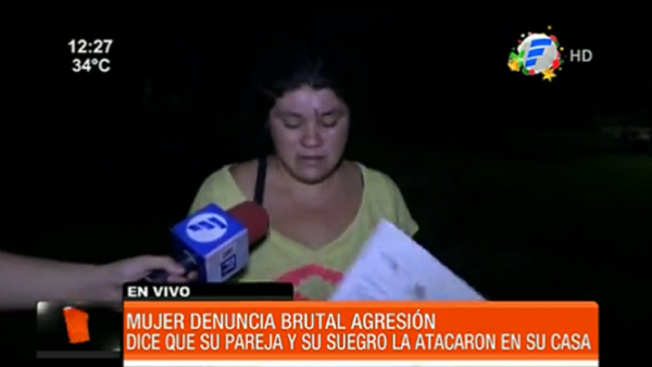 Mujer fue brutalmente golpeada por su pareja y su suegro