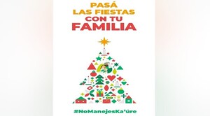 Lanzan campaña #NoManejesKa’ure con el propósito de reducir accidentes por fiestas de fin de año