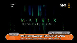 "Matrix Resurrecciones": Renacer de un clásico - SNT