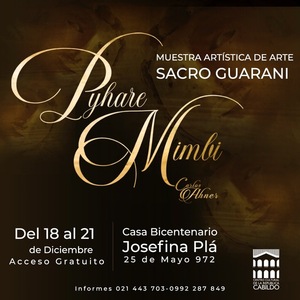 Este martes cierra la muestra de arte sacro guaraní "Pyhare Mimbi" en la Casa Bicentenario Josefina Plá - .::Agencia IP::.