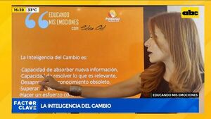 Inteligencia emocional: la inteligencia del cambio - Factor Clave - ABC Color