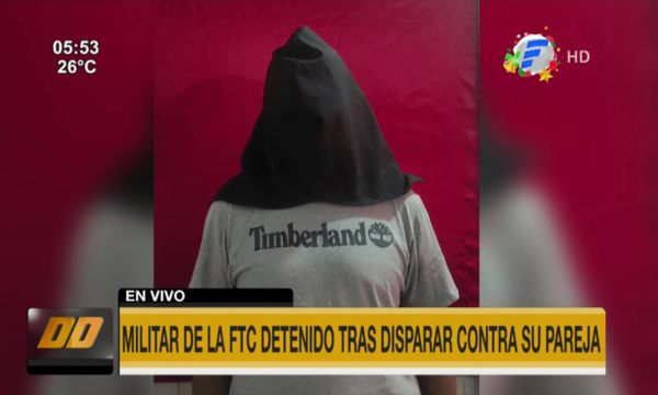 Militar de la FTC detenido tras disparar contra su pareja | Telefuturo