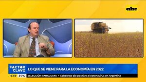 Lo que se viene para la economía en el 2022 - Factor Clave - ABC Color