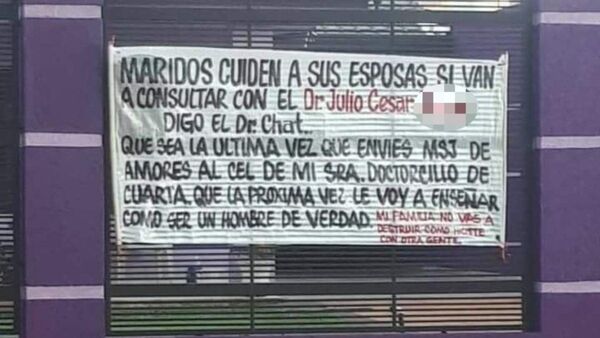 Escrachan a doctor "roba-esposas" y le dejan una advertencia