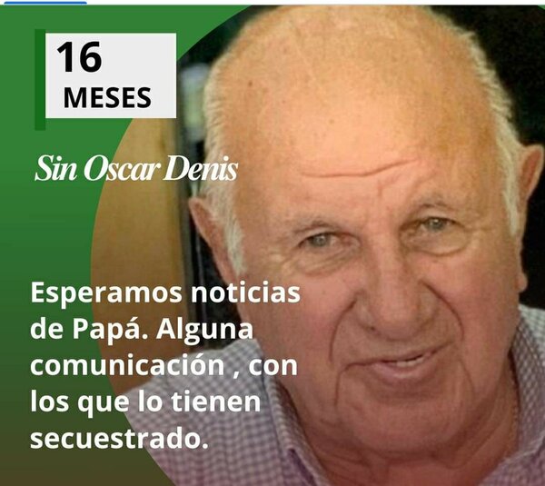 A 16 meses del secuestro de Oscar Denis no hay noticias