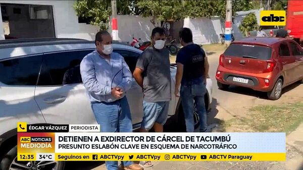 Detienen al exdirector de cárcel de Tacumbú - ABC Noticias - ABC Color
