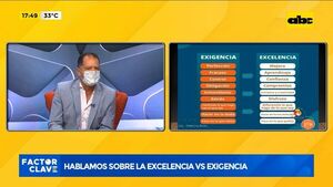 Experto habla sobre la excelencia y la exigencia - Factor Clave - ABC Color