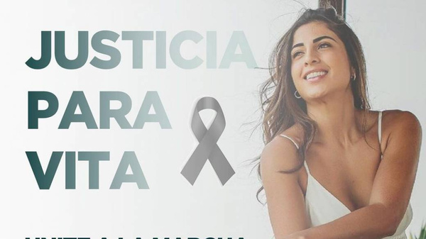 Crónica / Convocan a la marcha "Justicia para 'Vita'"