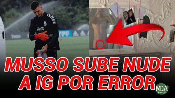 El portero argentino Juan Musso publica por error una foto desnudo y su novia le contesta