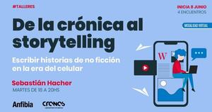 De la crónica al storytelling: Escribir historias de no-ficción en la era del celular - Paraguay Informa